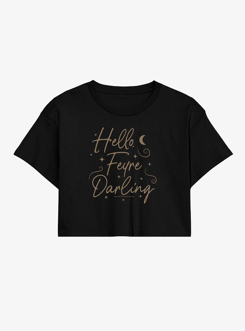 A Court Of Thorns And Roses Hello Feyre Darling Womens Crop T-Shirt