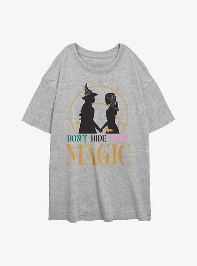 Wicked Don't Hide Your Magic Womens Oversized T-Shirt