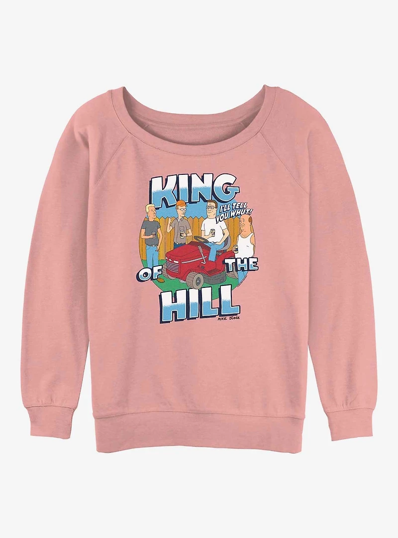 King Of The Hill Ill Tell You Whut Womens Slouchy Sweatshirt