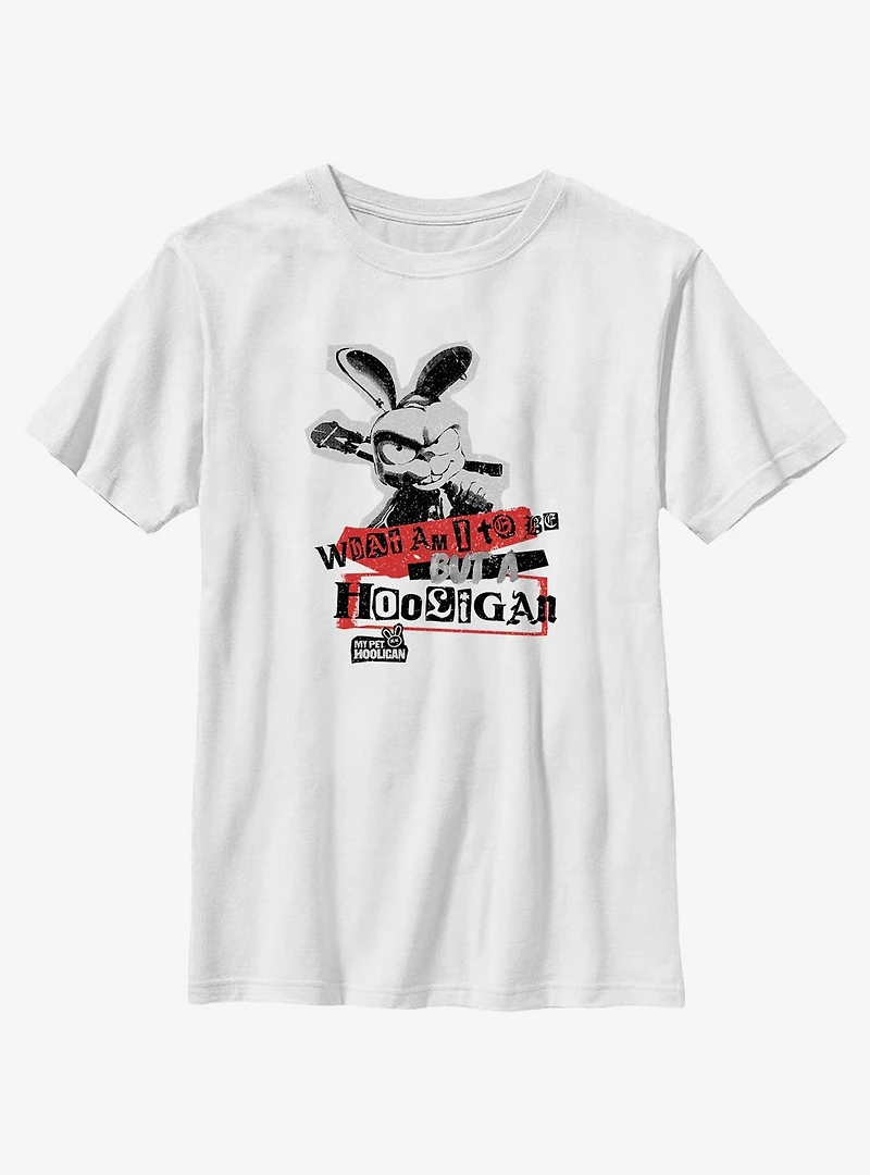 My Pet Hooligan Be A Youth T-Shirt