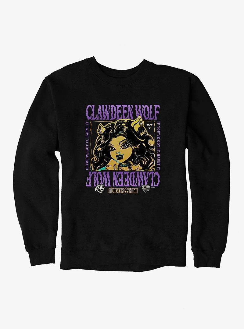Monster High If You've Got It Haunt Clawdeen Sweatshirt