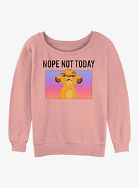 Disney The Lion King Nope Not Today Womens Slouchy Sweatshirt