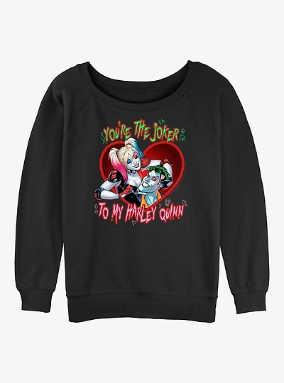 DC Comics Batman Youre The Joker To My Harley Quinn Womens Slouchy Sweatshirt