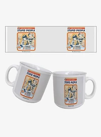 Steven Rhodes Stupid People 20oz Camper Mug