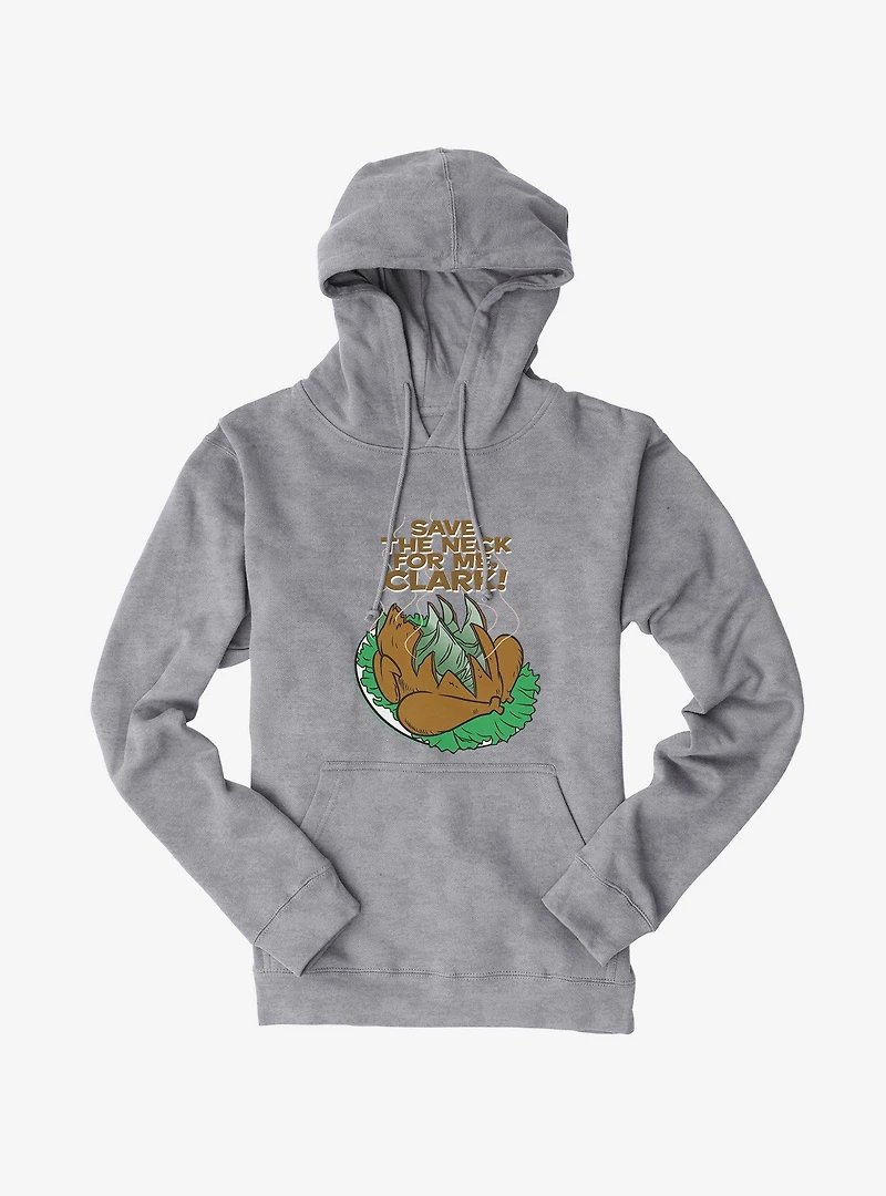 National Lampoon's Christmas Vacation Save The Neck For Me Hoodie