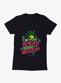Elf Cotton Headed Ninny Muggins Neon Womens T-Shirt