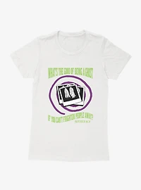 Beetlejuice What's The Good Of A Ghost Womens T-Shirt
