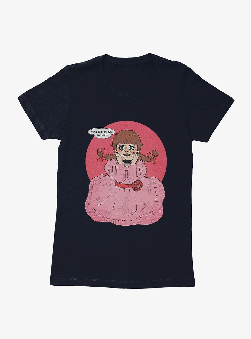 Annabelle You Bring Me To Life Quote Womens T-Shirt