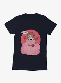 Annabelle You Bring Me To Life Quote Womens T-Shirt