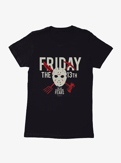 Friday The 13th Everyone Fears Womens T-Shirt