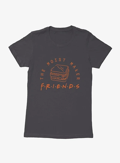 Friends The Moist Maker Womens T-Shirt