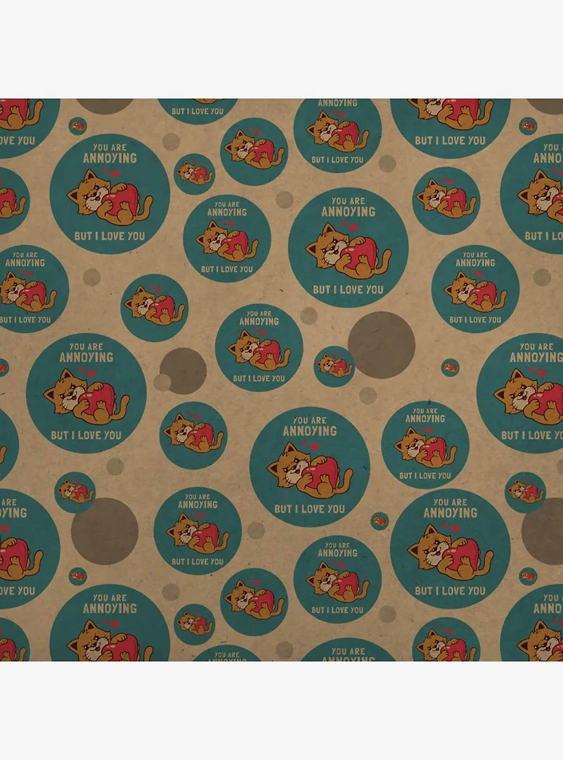 You Are Annoying But I Love You Cat Premium Kraft Wrapping Paper
