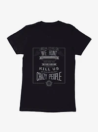 Supernatural We Hunt Monsters Womens T-Shirt