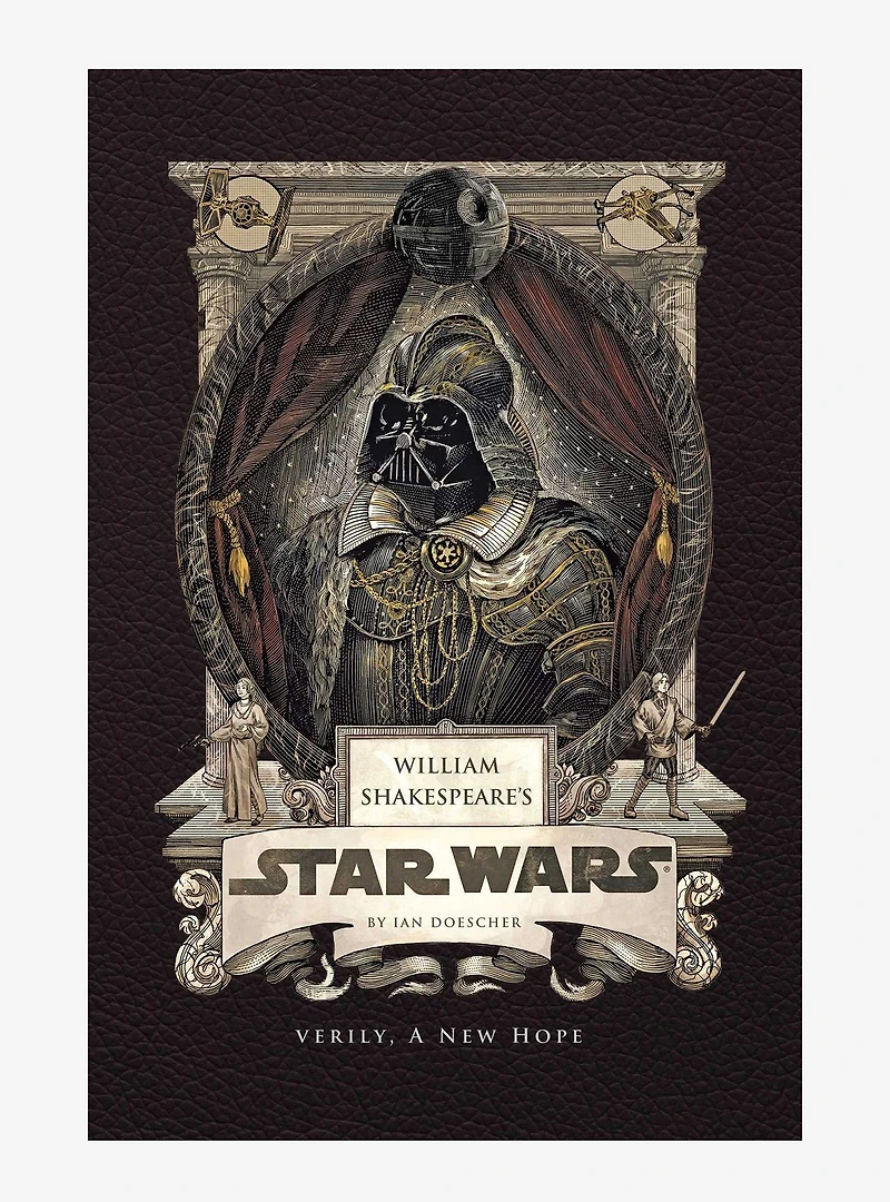 Star Wars William Shakespeare Verily, A New Hope Book