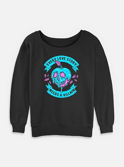Disney Snow White and the Seven Dwarfs Everey Love Story Needs A Villain Womens Slouchy Sweatshirt