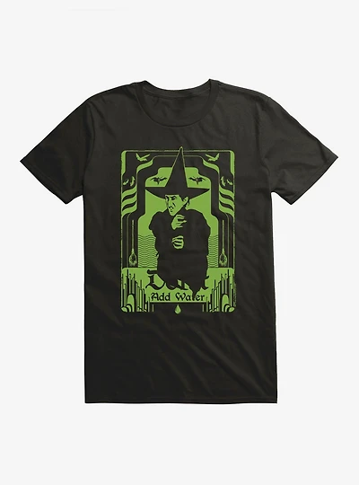 The Wizard Of Oz Wicked Witch Don't Add Water T-Shirt