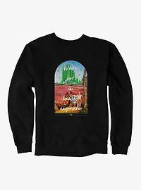 The Wizard Of Oz We're Not Kansas Anymore Sweatshirt