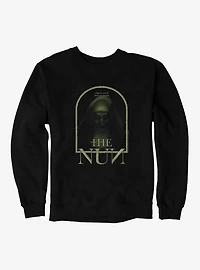 The Nun Whatever You Do Don't Stop Praying Sweatshirt