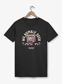 A Minecraft Movie We Humbly Seek Gold T-Shirt