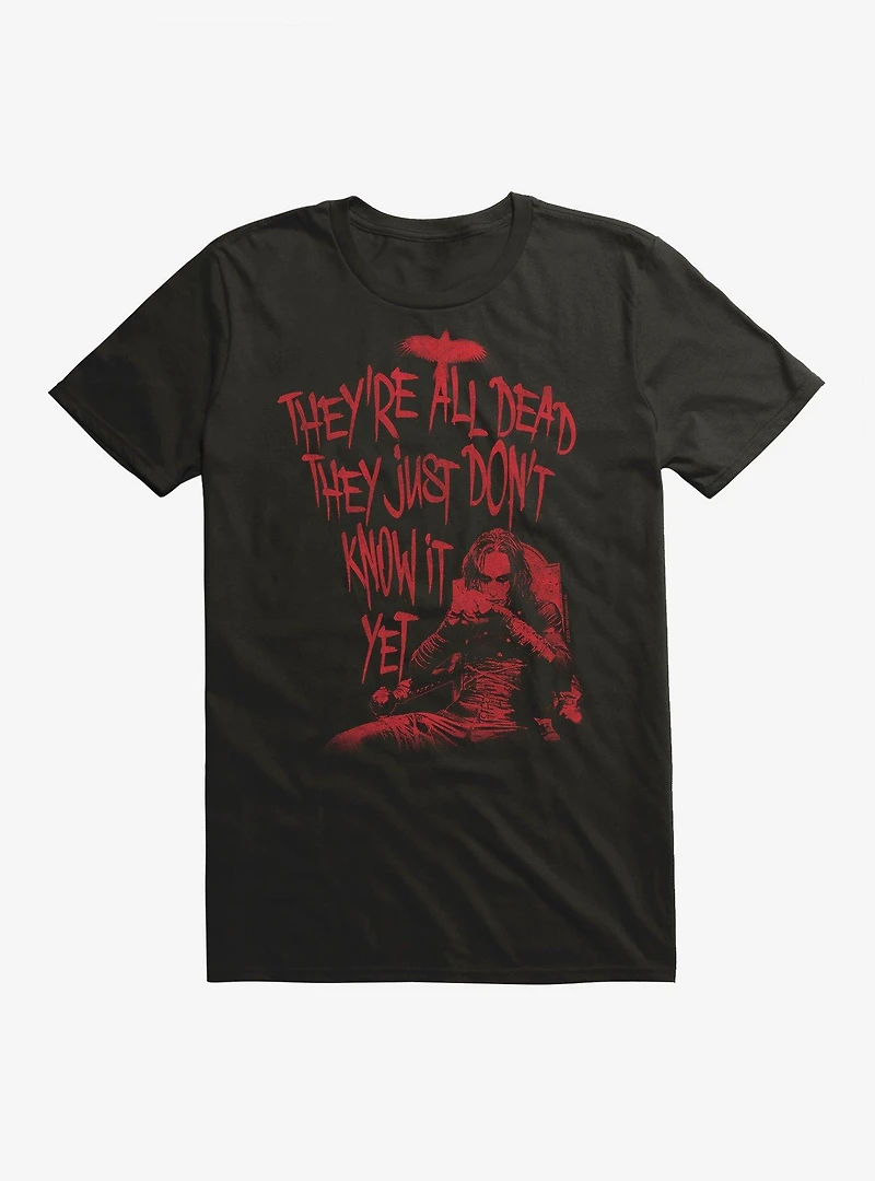 The Crow They Just Don'T Know It Yet T-Shirt