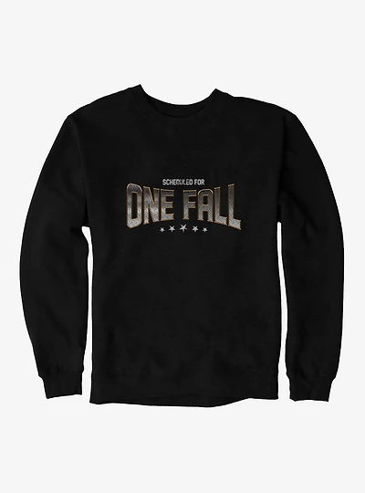 Scheduled For One Fall Sweatshirt
