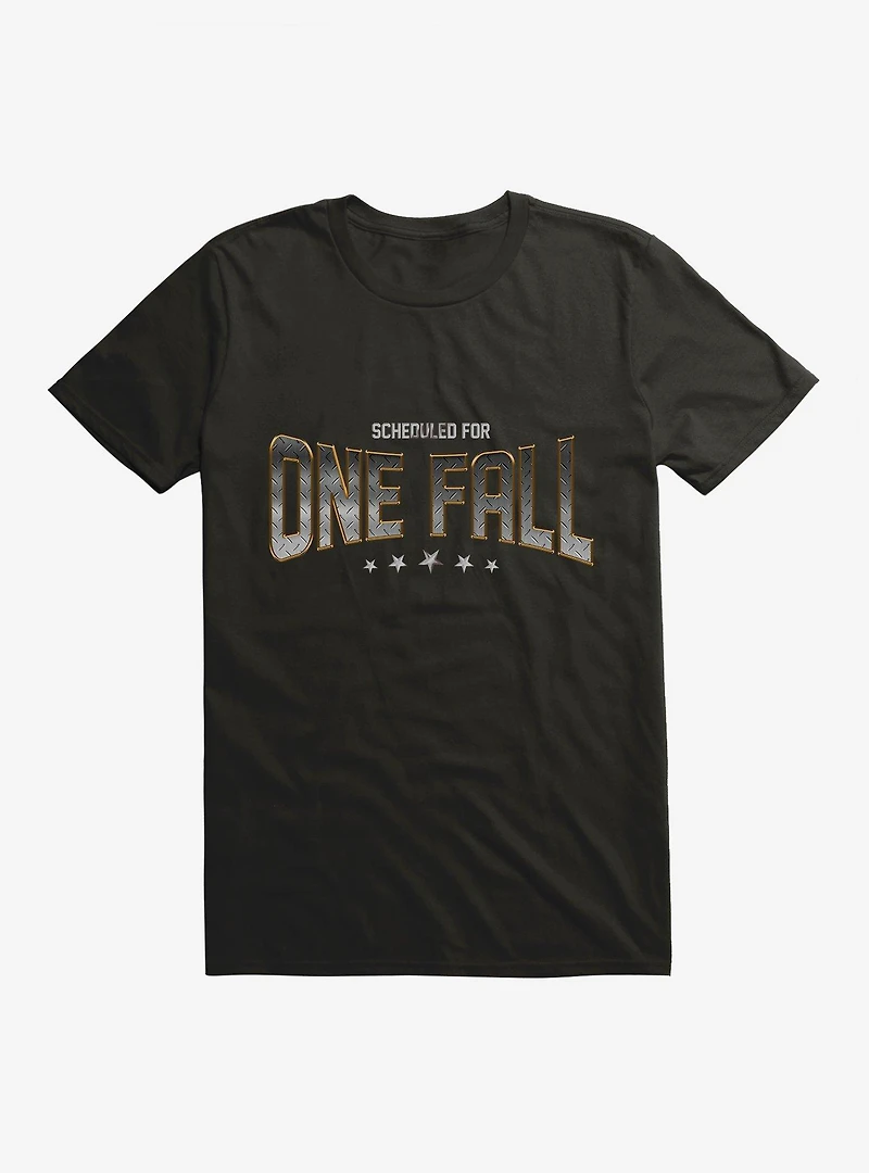 Scheduled For One Fall T-Shirt