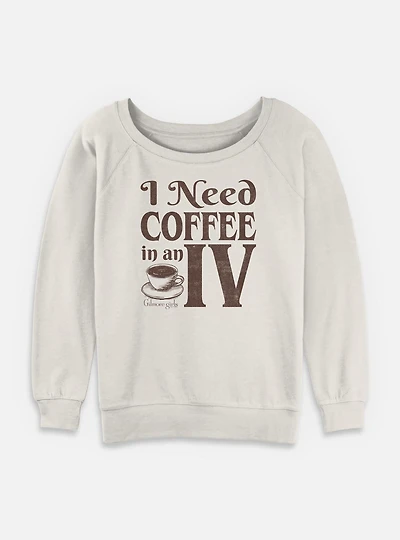 Gilmore Girls Need Coffee An IV Womens Slouchy Sweatshirt