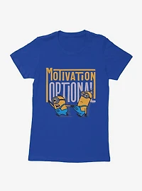 Minions Bold Motivation Optional Womens T-Shirt