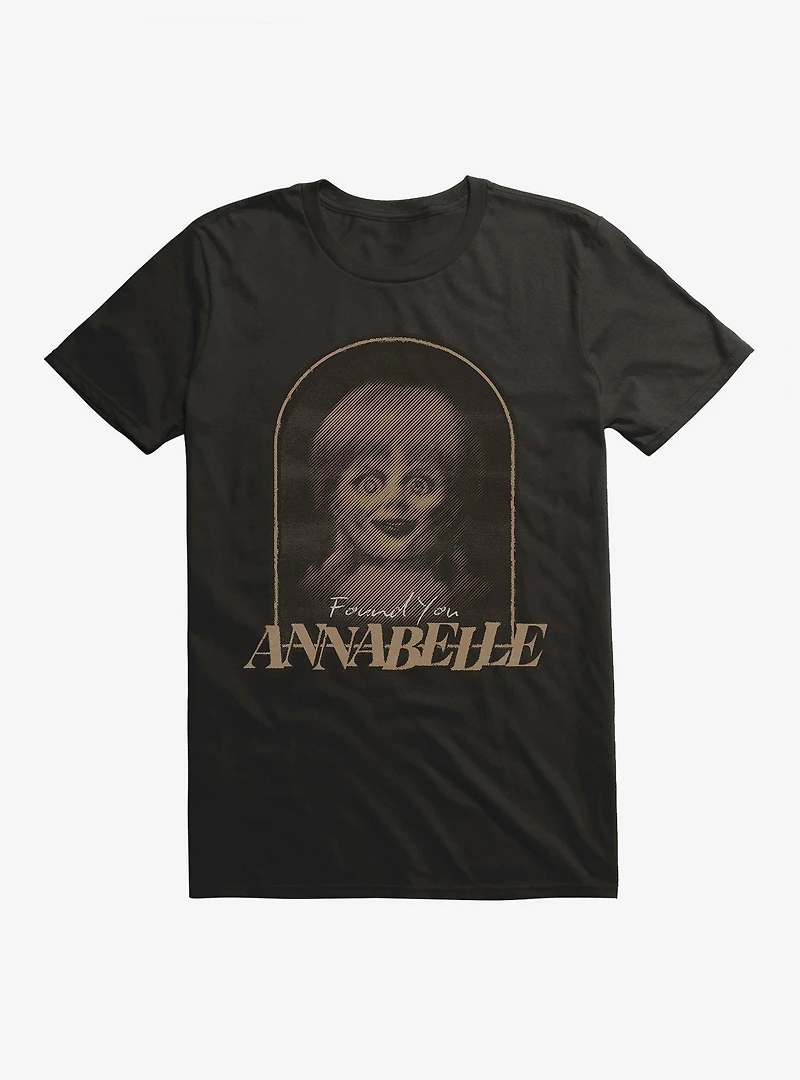 Annabelle Found You T-Shirt