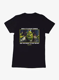 Shrek When It's Already Summer Womens T-Shirt