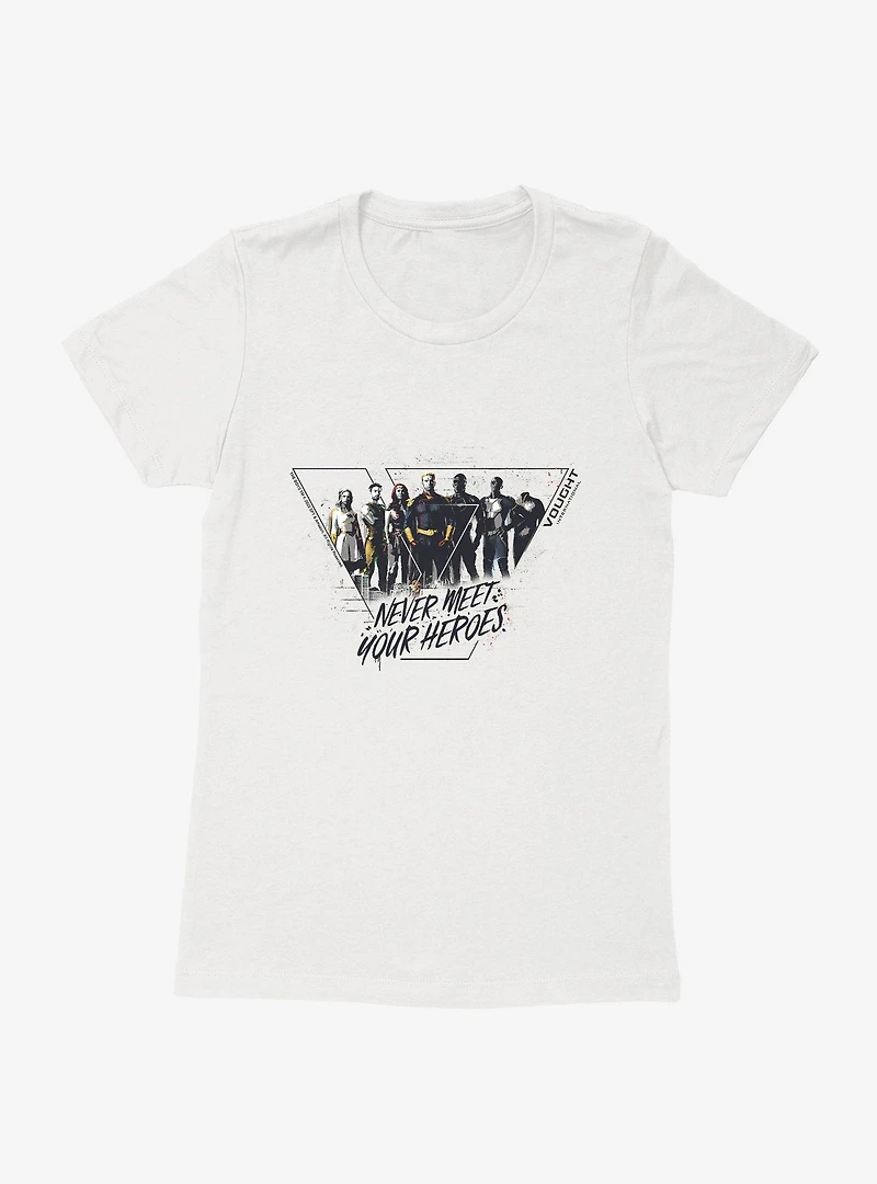 The Boys Never Meet Your Heroes Womens T-Shirt