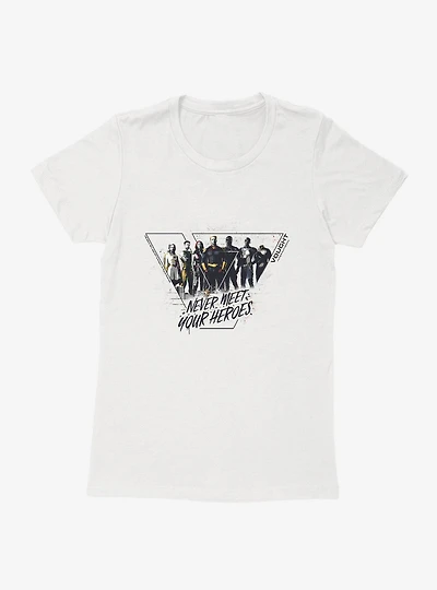 The Boys Never Meet Your Heroes Womens T-Shirt