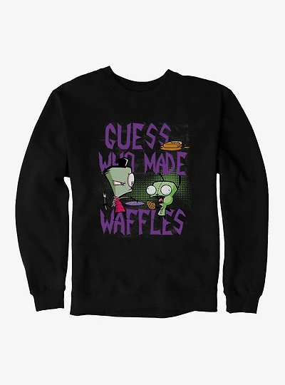 Invader Zim Guess Who Made Waffles Sweatshirt
