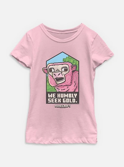 A Minecraft Movie We Humbly Seek Gold Youth Girls T-Shirt