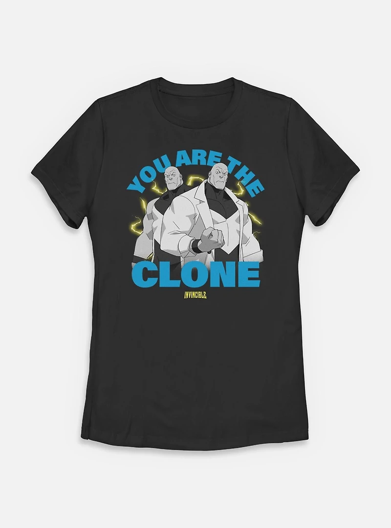 Invincible You Are The Clone Womens T-Shirt