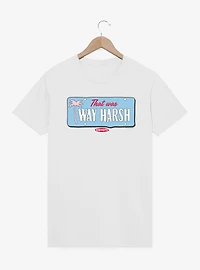 Clueless That Wa Way Harsh T-Shirt