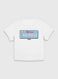 Clueless That Wa Way Harsh Women Baby T-Shirt