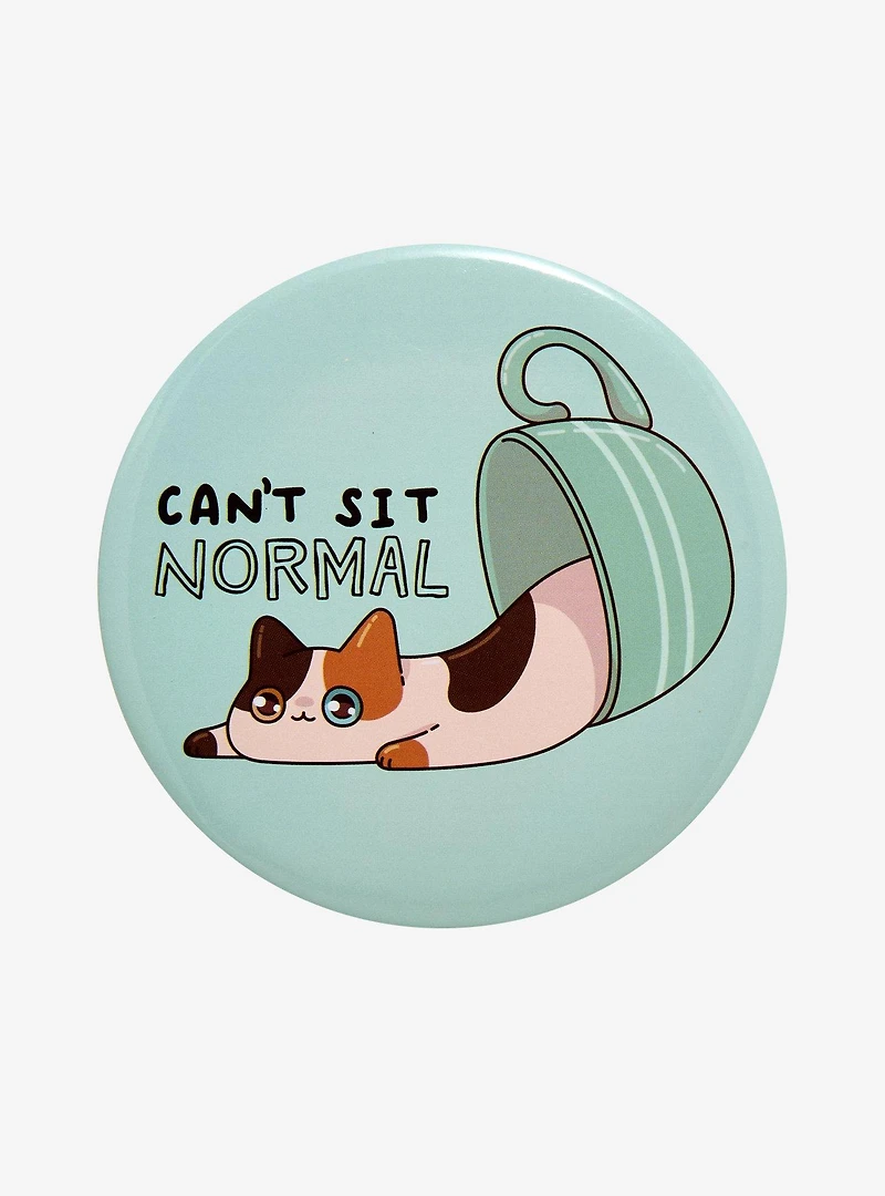 Can't Sit Normal Cat Button Pin