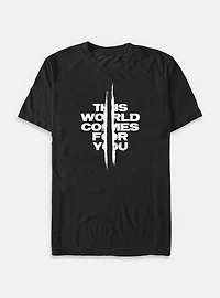 Days Gone The World Comes For You Big & Tall T-Shirt
