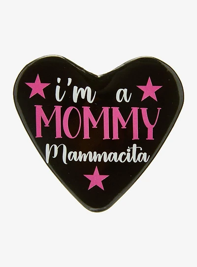 Mommy Mammacita Quote Heart Button Pin