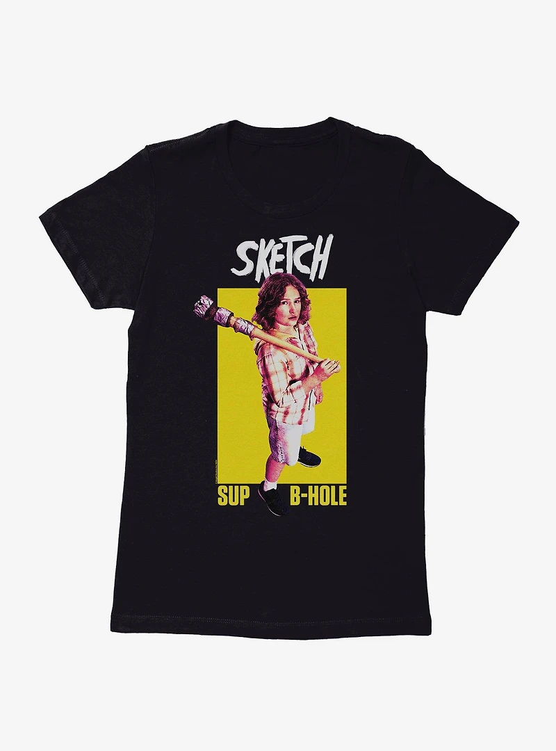 Sketch Sup B-Hole Womens T-Shirt