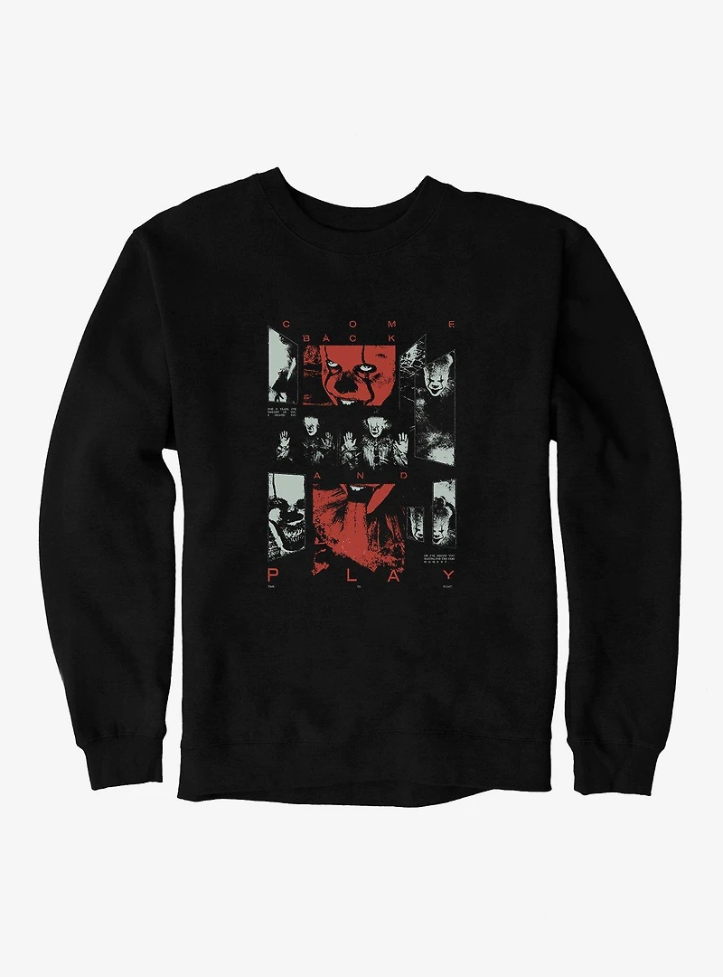IT2 Come Back And Play Sweatshirt