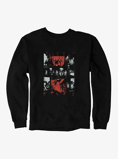 IT2 Come Back And Play Sweatshirt