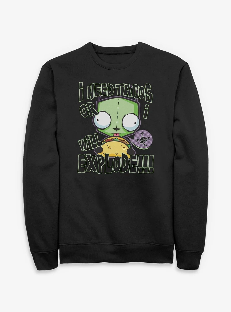 Invader ZIM I Need Tacos Or Will Explode Sweatshirt