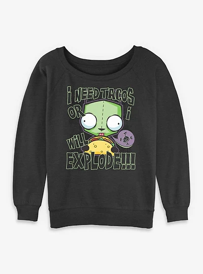 Invader ZIM I Need Tacos Or Will Explode Womens Slouchy Sweatshirt