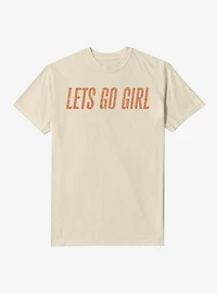 Lets Go Girl Garment Dye T-Shirt