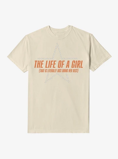 The Life Of A Girl Garment Dye T-Shirt