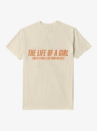 The Life Of A Girl Garment Dye T-Shirt