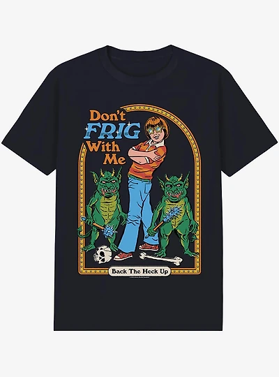 Steven Rhodes Dont Frig With Me T-Shirt