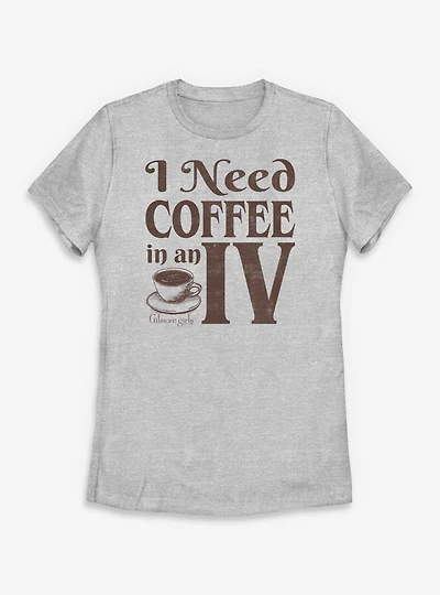 Gilmore Girls Need Coffee An IV Womens T-Shirt